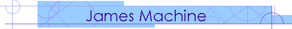 James Machine